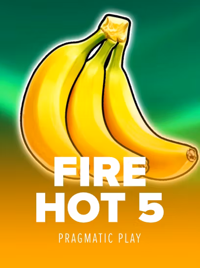 FIRE HOT 5